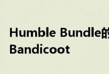 Humble Bundle的最新交易为您带来Crash Bandicoot