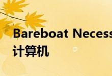 Bareboat Necessities是一款DIY Pi驱动的计算机