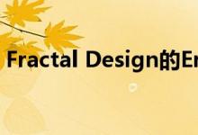 Fractal Design的Era ITX是一款精巧的表壳