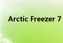 Arctic Freezer 7 X吹走了库存冷却装置