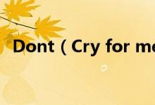 Dont（Cry for me Argentina歌词全文）