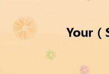 Your（Smile 歌词）