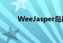  WeeJasper岛以700000美元售出 